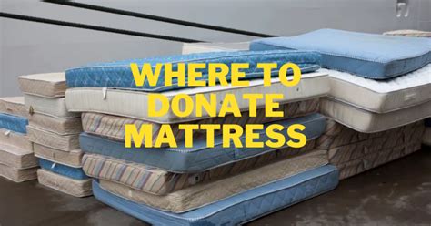 Where to donate mattress. Things To Know About Where to donate mattress. 